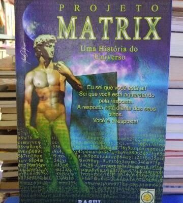 Projeto Matrix - Uma História do Universo