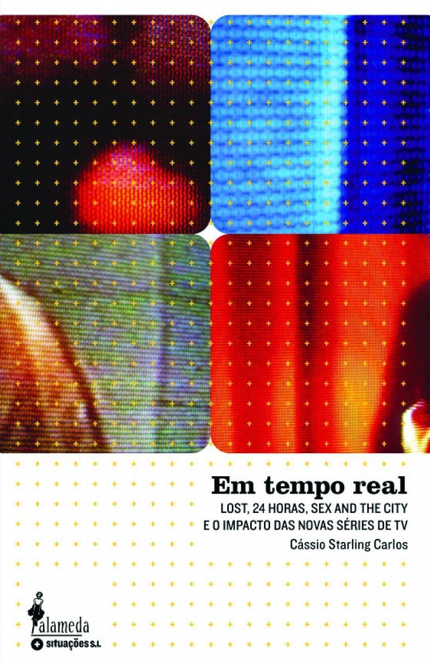 Em Tempo Real: Lost, 24 Horas, Sex and the City e o Impacto das Novas Séries de TV