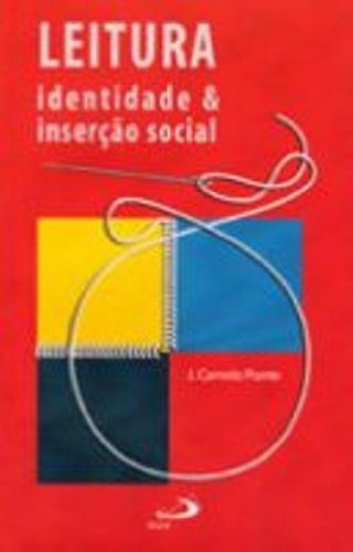 Leitura. Identidade & Inserção Social - Camelo Ponte
