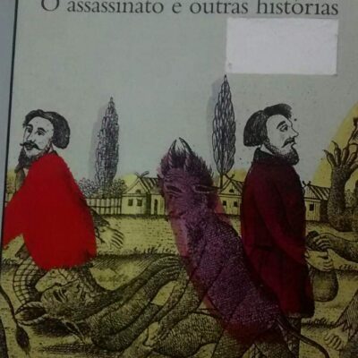Assassinato E Outras Historias - Anton Tchecov