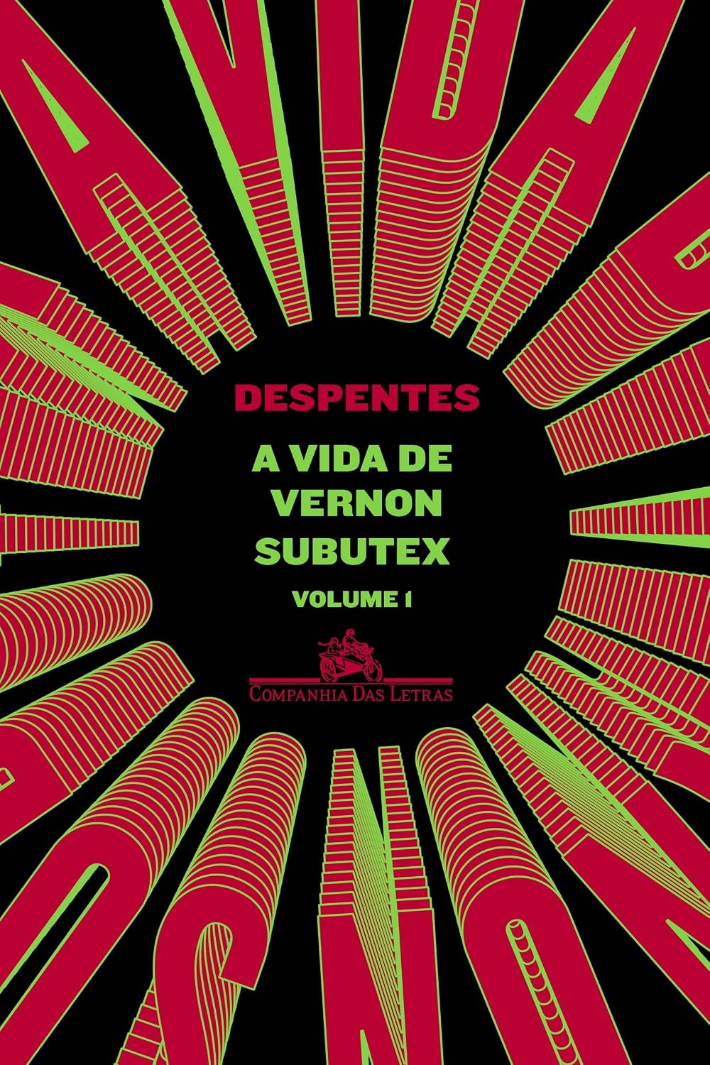 A Vida De Vernon Subutex (vl 1) - Virginie Despentes