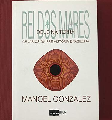 Rei Dos Mares Deus Na Terra - Manoel Gonzalez
