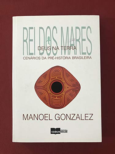 Rei Dos Mares Deus Na Terra - Manoel Gonzalez