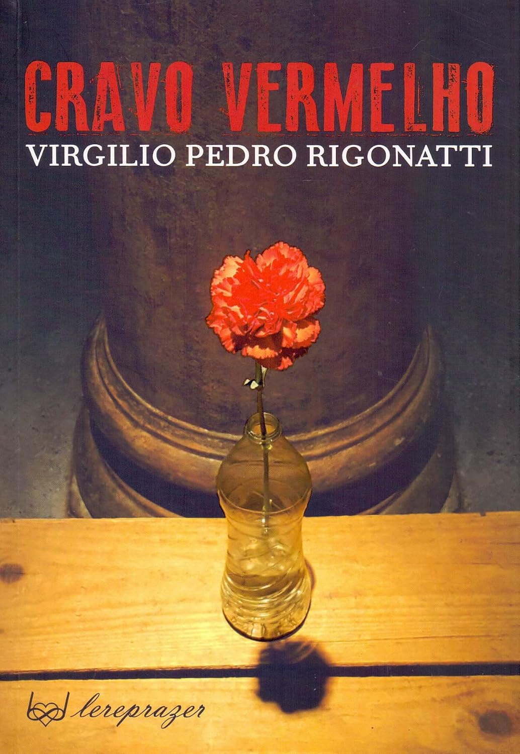 Cravo Vermelho - Virgilio Pedro Rigonatti