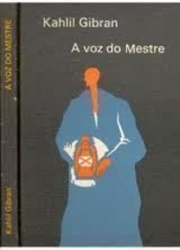 Voz Do Mestre - Kahlil Gibran