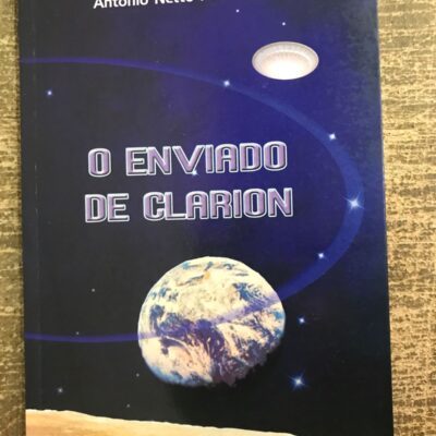 Livro O Enviado De Clarion - Antônio Neto Formosinho