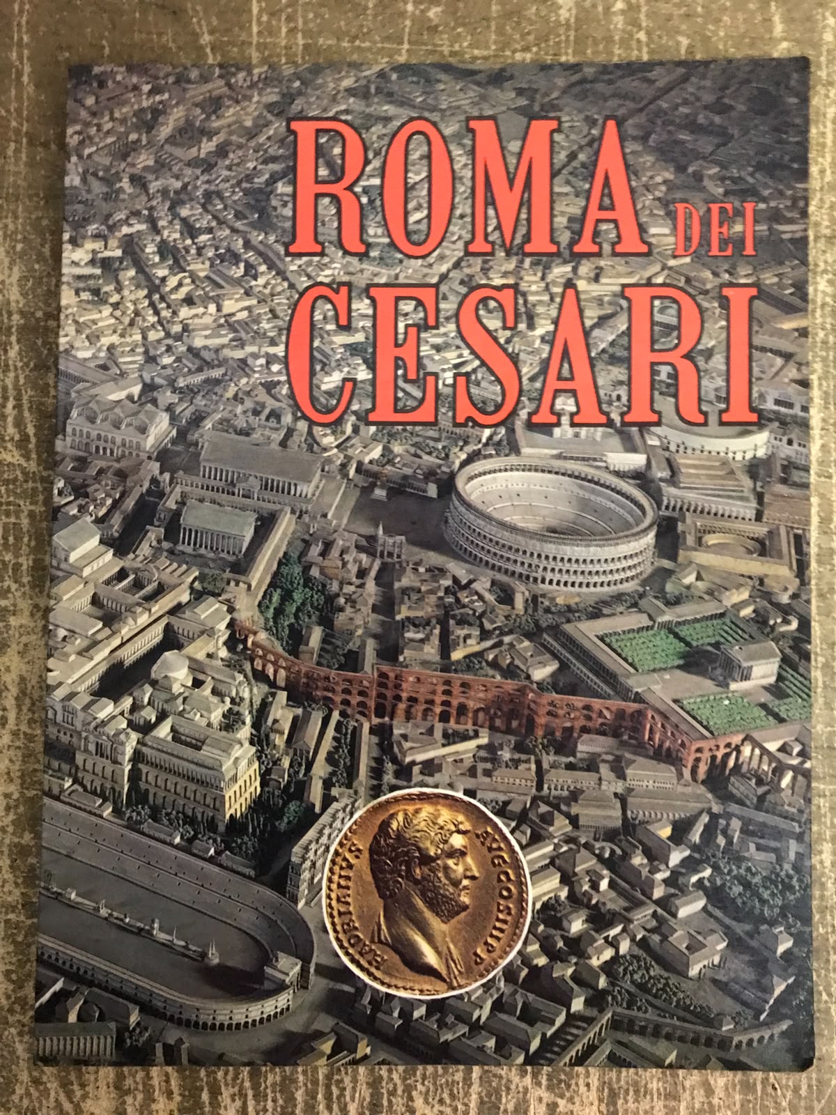Roma Dei Cesari - Leonardo G. Dal Maso