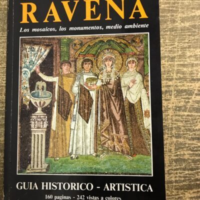 Ravena: Los Mosaicos, Los Monumentos, Meio Ambiente - Gianfranco Bustacchini