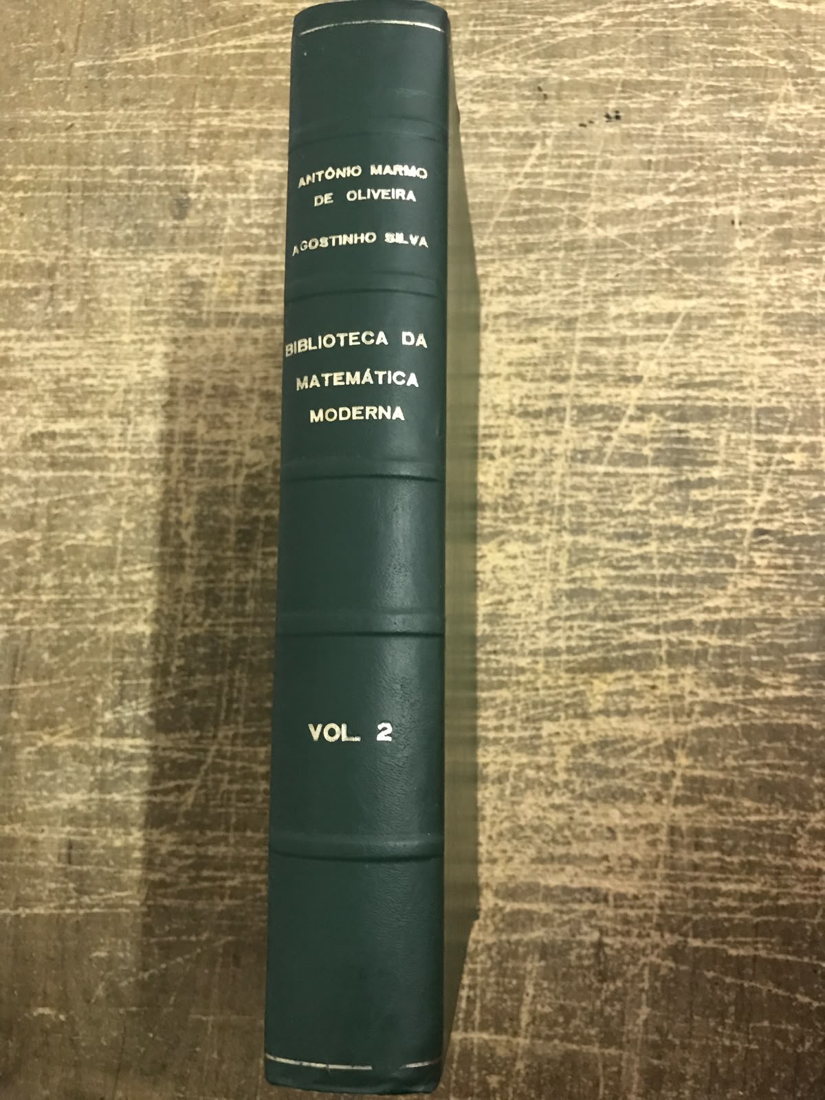 Biblioteca Da Matemárica Moderna Tomo II - Antonio Marmo de Oliveira